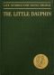 [Gutenberg 62650] • The Little Dauphin